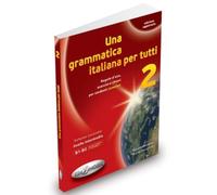 Una grammatica italiana per tutti: Libro 2 (edizione aggiornata)
