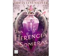 Una Herencia de Sombras / The Darkness Within Us (Nuestras Sombras 2)