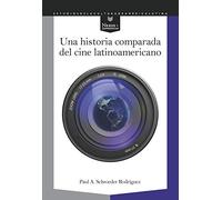 Una historia comparada del cine latinoamericano