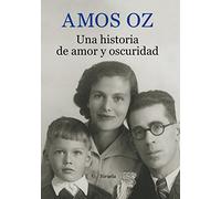 Una historia de amor y oscuridad: 1 (Biblioteca Amos Oz)
