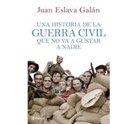 Una historia de la guerra civil que no va a gustar a nadie (Planeta)