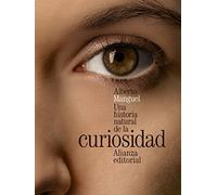 Una historia natural de la curiosidad (Alianza Literaria (AL))