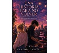 UNA HISTORIA PARA NO VOLVER