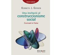 Una invitació al construccionisme social: Cocreant el futur (Psico·Logos)