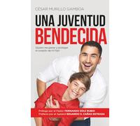 Una Juventud Bendecida: ¡Quiero recuperar y proteger el corazón de mi hijo!