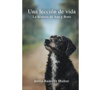 Una lección de vida: La historia de Ana y Boro