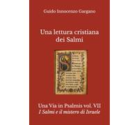 Una lettura cristiana dei Salmi: I Salmi e il mistero di Israele