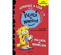 Una Liada de Mermelada / Hairy Sam Loves Bread and Jam: En letra MAYÚSCULA (libros para niños a partir de 5 años): 2 (Aprender A Leer en la Escuela de Monstruos)
