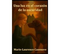 Una luz en el corazón de la oscuridad