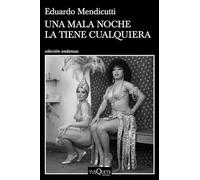 Una mala noche la tiene cualquiera (Andanzas)