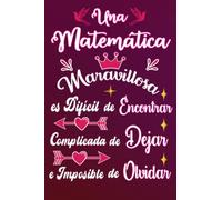 Una Matemática Maravillosa es Difícil de Encontrar Complicada de Dejar e Imposible de Olvidar: Idea regalo original para la partida los compañeros de ... fiesta de jubilación / cumpleaños / navidad