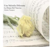 Una Melodía Diferente: La Diana Del Narciso