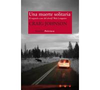 Una muerte solitaria / Death Without Company: El segundo caso del sheriff Walt Longmire / The Second Case of Sheriff Walt Longmire: 245 (Nuevos Tiempos)