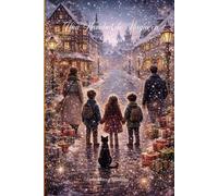 Una Navidad de Magia en Praga: Duendes, chimeneas y un corazón de invierno en Praga (Historias mágicas)