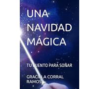 UNA NAVIDAD MÁGICA: TU CUENTO PARA SOÑAR