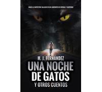 Una noche de gatos y otros cuentos: (Salazar 3.5). Novela negra española (Serie del inspector Salazar)