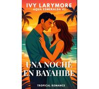 Una Noche en Bayahibe (Serie Aqua Esmeralda)