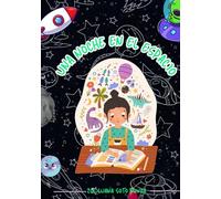 UNA NOCHE EN EL ESPACIO: HISTORIA Y AVENTURAS MÁGICAS
