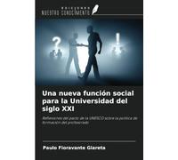 Una nueva función social para la Universidad del siglo XXI: Reflexiones del pacto de la UNESCO sobre la política de formación del profesorado