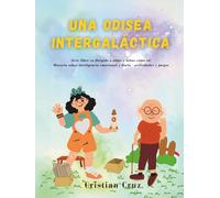 Una odisea intergaláctica (Cuentos que cuentan)