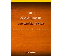 Una Oración Sencilla Que Cambia La Vida: Descubriendo El Poder del Examen Diario de San Ignacio de Loyola