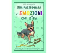 Una passeggiata di EMOZIONI con Kira