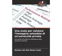 Una scala per valutare l'immagine aziendale di un'università privata: Uno studio che utilizza la modellazione delle equazioni strutturali