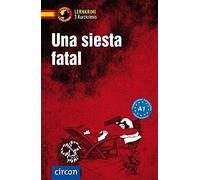 Una siesta fatal: Compact Lernkrimi. Lernziel S, Toribio, Vicente.