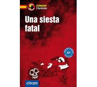 Una siesta fatal: Compact Lernkrimi. Lernziel S, Toribio, Vicente.