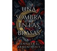Una Sombra En Las Brasas
