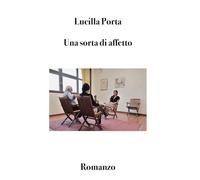 Una sorta di affetto: Romanzo