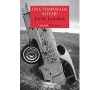 Una temporada salvaje: 406 (Nuevos Tiempos)