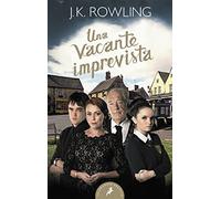 Una vacante imprevista/ The Casual Vacancy (Salamandra Bolsillo)