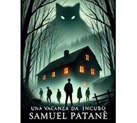 Una Vacanza da Incubo: Ti piace il brivido? Che aspetti a leggere questo fantastico libro!!!
