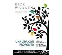 Una Vida Con Propósito: ¿Para Qué Estoy Aquí En La Tierra? (Purpose Driven Life)