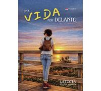 UNA VIDA POR DELANTE