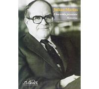 Una vida presente/ A Present Life: Memorias/ Memories