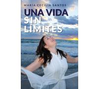 Una vida sin límites