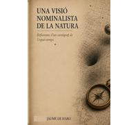 Una visió nominalista de la Natura: Reflexions d'un cartògraf de l'espai-temps