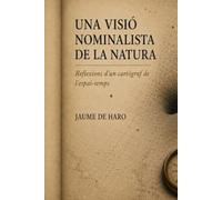 Una visió nominalista de la Natura: Reflexions d'un cartògraf de l'espai-temps