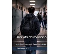 Una vita da mediano: La partita più importante si gioca fuori campo