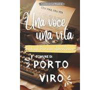 UNA VOCE UNA VITA Comune di Porto Viro