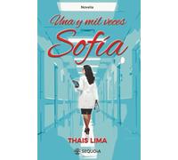 Una y Mil Veces Sofía: 1 (Mujeres que me habitan)