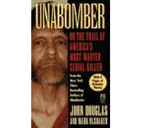 Unabomber: On the Trail of America's Most-Wanted Serial Killer