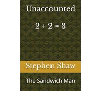 Unaccounted: The Sandwich Man