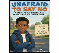 Unafraid To Say No