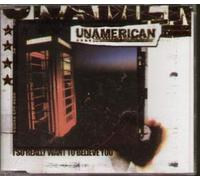 Unamerican - I So Really Want To Believe You
