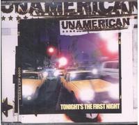 Unamerican - Tonight's the First Night