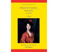 Unamuno: Aunt Tula: La Tía Tula: A Novel (Aris & Phillips Hispanic Classics)