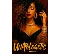 Unapologetic: A journal for women - 212 lined pages with affirmations for confidence, strength, and self-expression